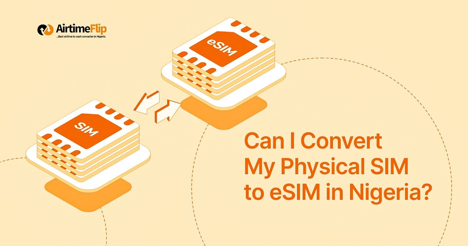 Can I Convert My Physical SIM to eSIM in Nigeria? Full Explanation